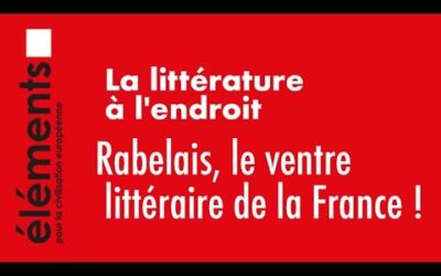 Rabelais, le ventre littéraire de la France !