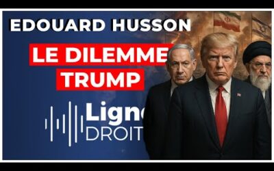Trump, Netanyahou, Khamenei : vers une guerre ouverte ? – Edouard Husson