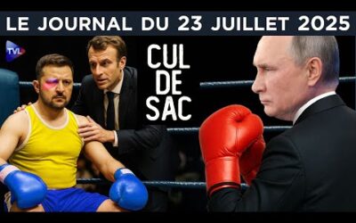 Guerre en Ukraine : la mort de la diplomatie – JT du mercredi 23 juillet 2025