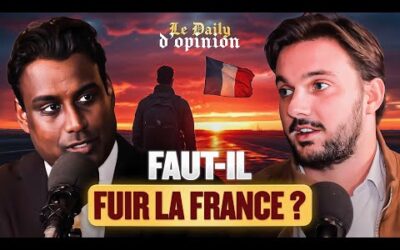 Faut-il fuir la France? Avec Sylvain Tiger