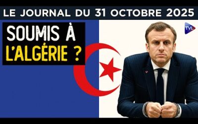 Macron a-t-il peur de l’Algérie ? – JT du vendredi 31 octobre 2025