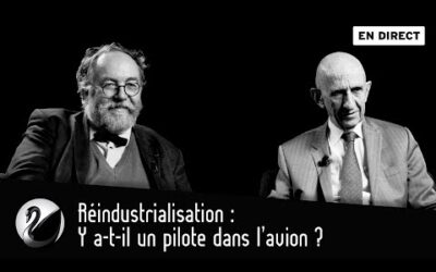 Réindustrialisation : Y a-t-il un pilote dans l’avion ? Yves Bréchet & Louis Gallois [EN DIRECT]