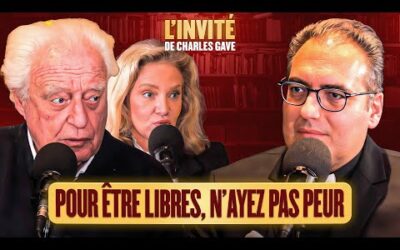 « Pour être libres, n&rsquo;ayez pas peur », la père Laurent Milan est l&rsquo;invité spécial de Charles Gave.