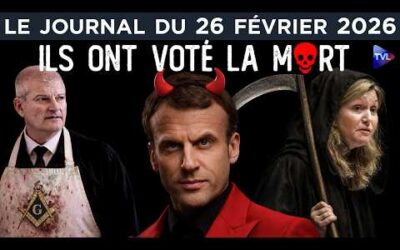 Euthanasie : la mort votée à l’Assemblée – JT du jeudi 26 février 2026