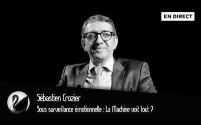 Sous surveillance émotionnelle : La Machine voit tout ? Sébastien Crozier [EN DIRECT]