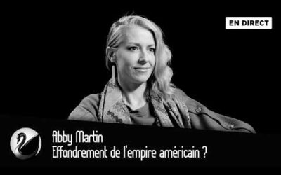 Effondrement de l’empire américain ? Abby Martin [EN DIRECT]