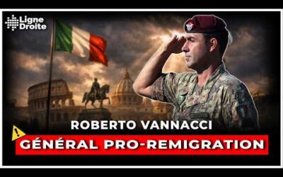 Général Vannacci : la remigration est indispensable pour sauver l’Italie