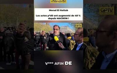 Les actes p*dO ont augmenté de 40% depuis MACRON ! – Morad El Hattab