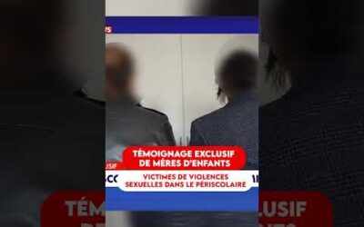 AGRESSIONS DANS LE PÉRISCOLAIRE : DES MÈRES TÉMOIGNENT
