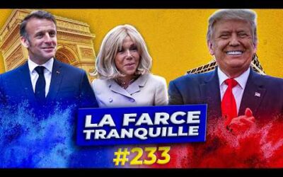 La Farce Tranquille #233 : Trump tacle Brigitte Macron + affaire Bally Bagayoko