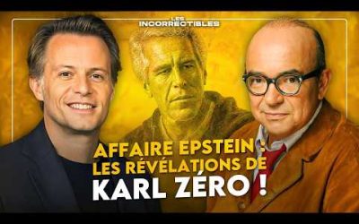 AFFAIRE EPSTEIN : LES RÉVÉLATIONS DE KARL ZÉRO !