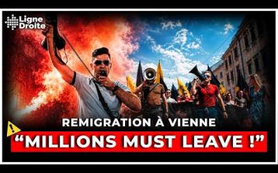 REMIGRATION À VIENNE : IMMERSION AU COEUR D’UNE MANIFESTATION PATRIOTE INTERDITE