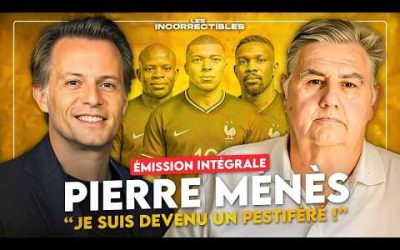 PIERRE MÉNÈS : « JE SUIS DEVENU UN PESTIFÉRÉ ! » (VERSION INTÉGRALE)