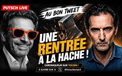 Au Bon Touite : Une rentrée politique à la hache !