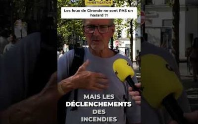 Les feux de GIRONDE ne sont PAS un hasard ?!