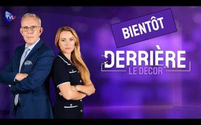 Bientôt sur TVL… Derrière le décor !