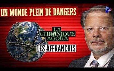 Un monde plein de dangers… mais le pire, c’est de perdre sa liberté – Les Affranchis – TVL
