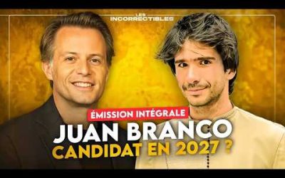 JUAN BRANCO CANDIDAT EN 2027 ? (VERSION INTÉGRALE)