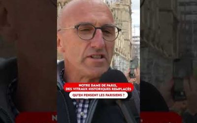 NOTRE DAME DE PARIS, DES VITRAUX HISTORIQUES REMPLACÉS : QU&rsquo;EN PENSENT LES PARISIENS ?