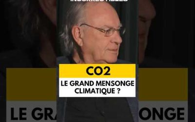 FRANÇOIS GERVAIS : « LE CO2 A RÉCHAUFFÉ LA PLANÈTE DE 0,4 DEGRÉ DEPUIS 175 ANS ! »