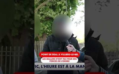 POINT DE DEAL À VILLIERS-LE-BEL : LES DEALERS N&rsquo;ONT PAS PEUR DES FORCES DE L&rsquo;ORDRE