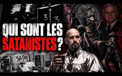 💥Qui sont VRAIMENT les SATANISTES ? (les 4 grandes familles) [Le OFF]
