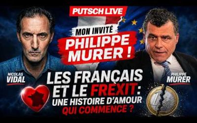 « Les Français et le Frexit: une histoire d’amour qui commence ? » Philippe Murer