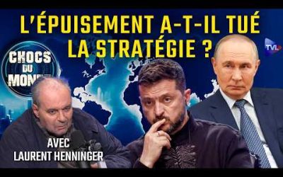 Effondrement de Kiev : une menace pire que la guerre ? Chocs du Monde avec Laurent Henninger – TVL