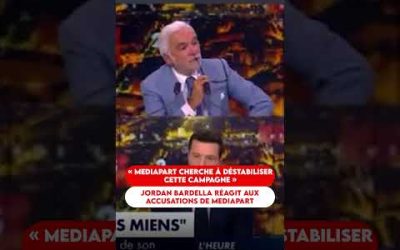 « MEDIAPART CHERCHE À DÉSTABILISER CETTE CAMPAGNE » : JORDAN BARDELLA RÉAGIT AUX ACCUSATIONS
