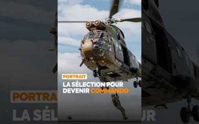 LA SÉLECTION POUR DEVENIR COMMANDO
