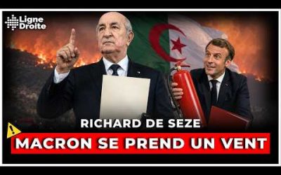 Incendies en Algérie : Macron tend la main, Tebboune l’ignore – Richard de Seze
