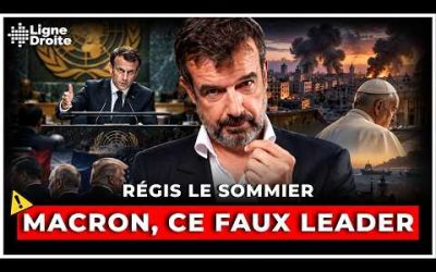Macron à l’ONU : « Il est complètement à côté de la plaque ! » – Régis Le Sommier