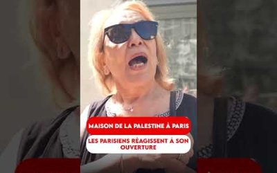 MAISON DE LA PALESTINE À PARIS : LES PARISIENS RÉAGISSENT À SON OUVERTURE