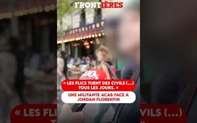 « Les flics tuent des civils (…) tous les jours. » : une militante ACAB face à Jordan Florentin