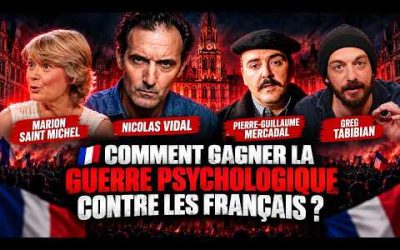 🇫🇷 Comment gagner la guerre psychologique menée contre les Français ?