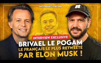 BRIVAEL LE POGAM : LE FRANÇAIS LE PLUS RETWEETÉ PAR ELON MUSK !