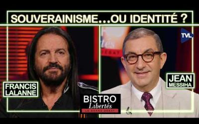Le souverainiste Lalanne face à l’identitaire Messiha – Bistro Libertés – TVL